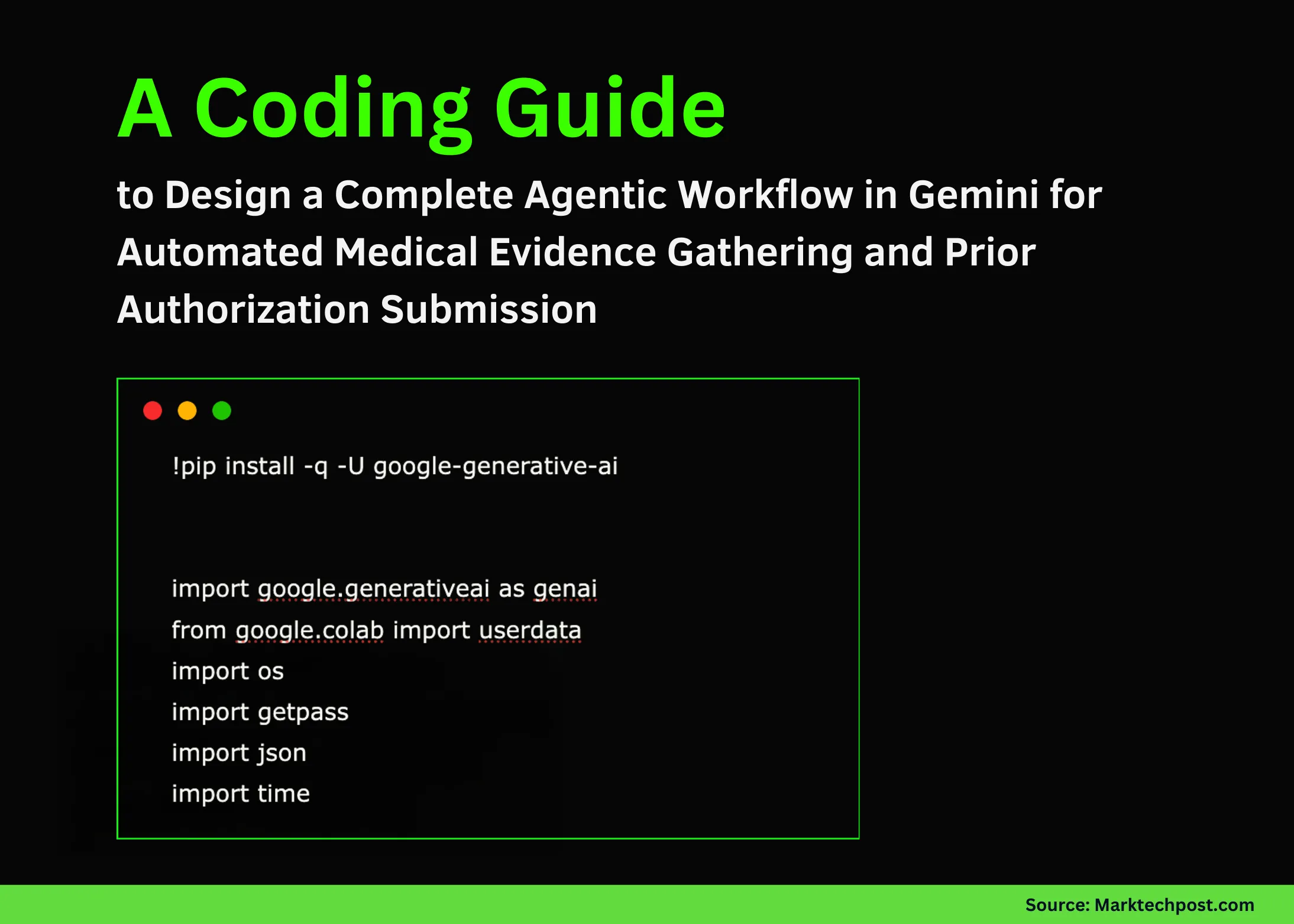 A Coding Guide to Design a Complete Agentic Workflow in Gemini for Automated Medical Evidence Gathering and Prior Authorization Submission